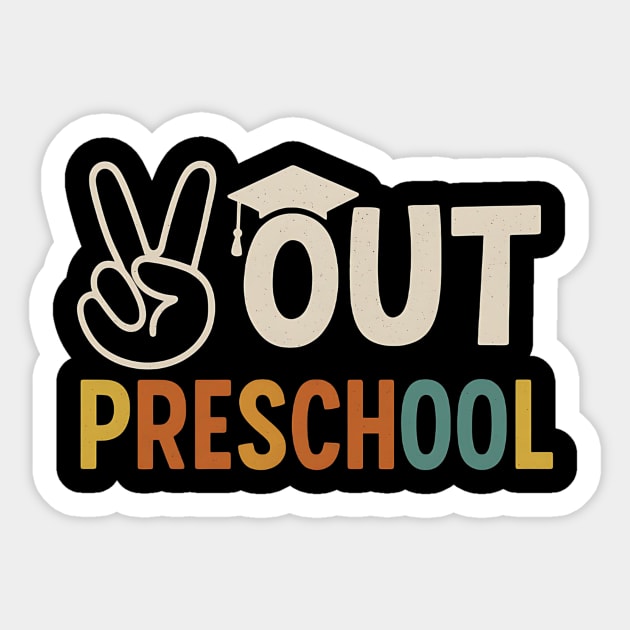 Peace-Out-Preschool–Funny-Last-Day-of-School-Pre-K-Graduation Sticker by ArtistTee ⭐⭐⭐⭐⭐